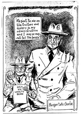 By March 1950 Republicans were calling for an investigation of the homosexuals in government problem. When President Truman's loyalty board refused, political cartoons like this one from the Washington Times-Herald,the city's most widely read newspaper, accused Truman of protecting "traitors and queers." 
